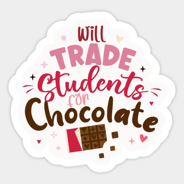 Will Trade Students For Chocolate Teacher Valentines Day Sticker by jadolomadolo